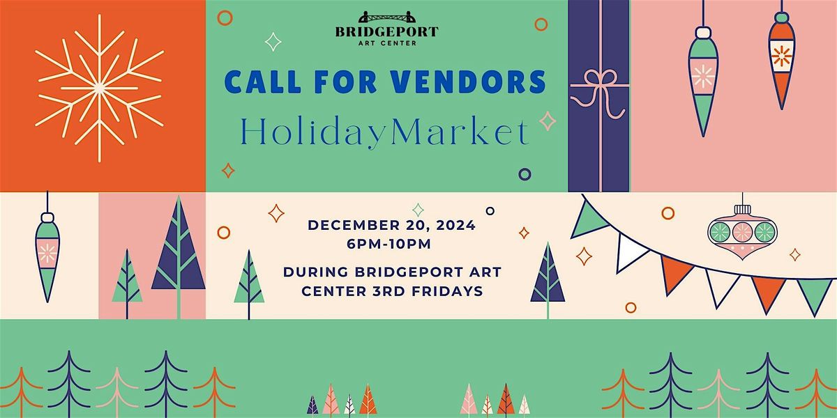 Bridgeport Art Center Holiday Market 12\/20\/24