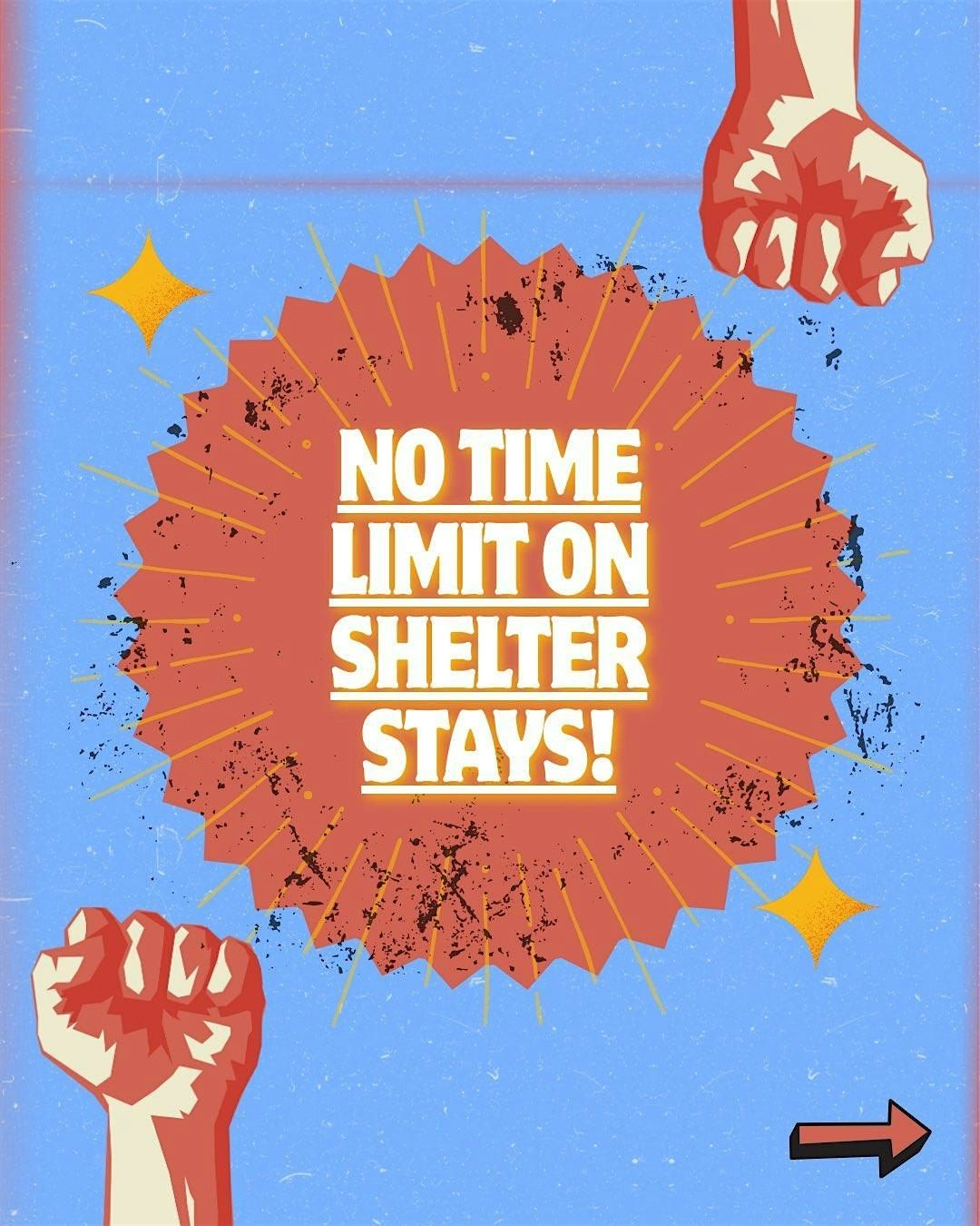 No Time Limits on Shelter Stays!