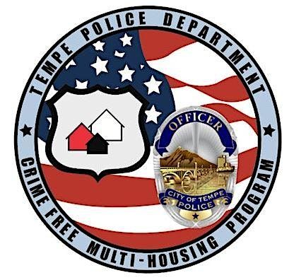 Crime Free Multi-Housing Phase I - Presented by The Tempe Police Department