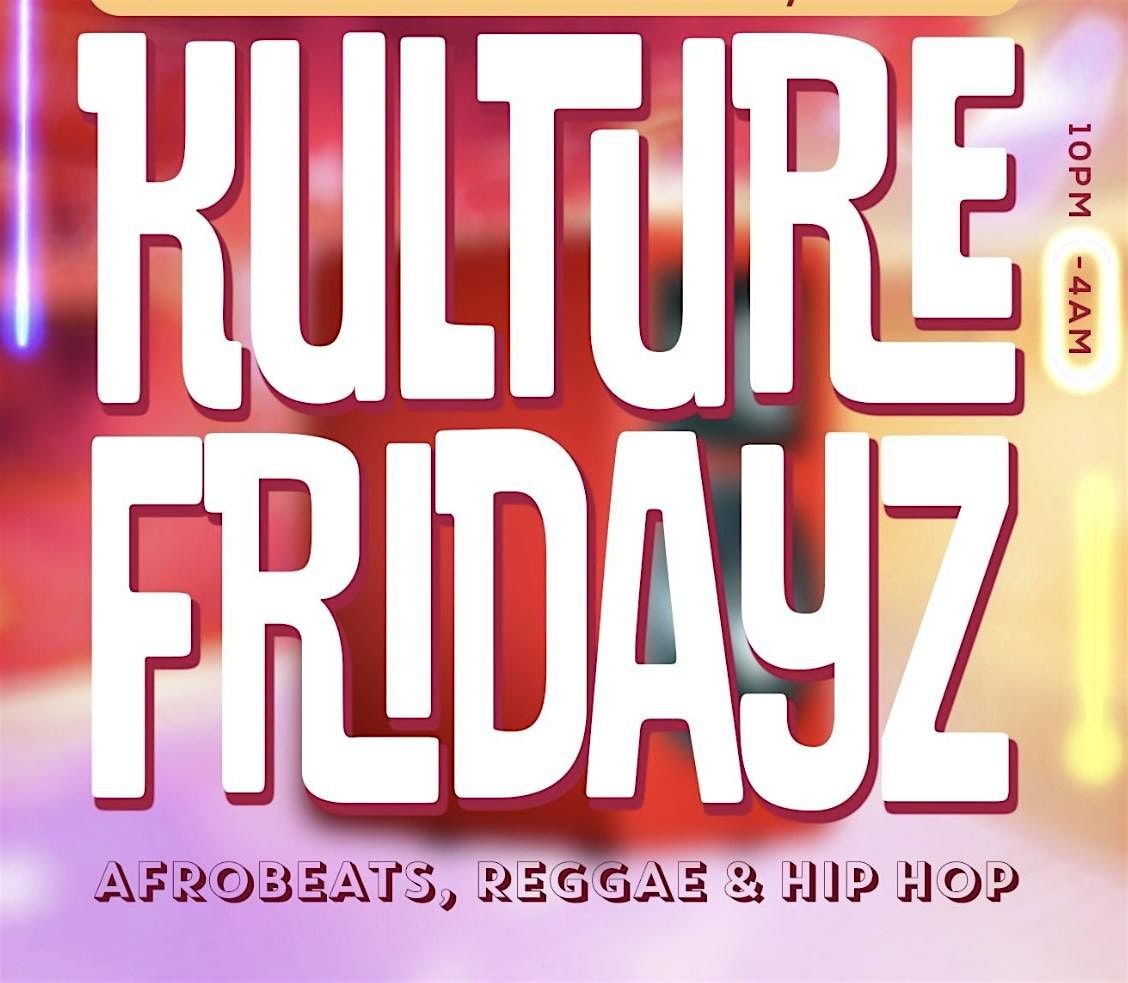 Katra NYC Kulture Fridays City Soho Party Hip hop Reggae Afrobeat R&B