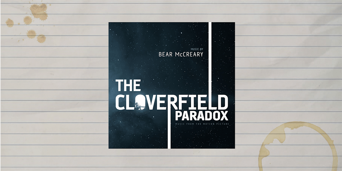 Writing to music from... The Cloverfield Paradox