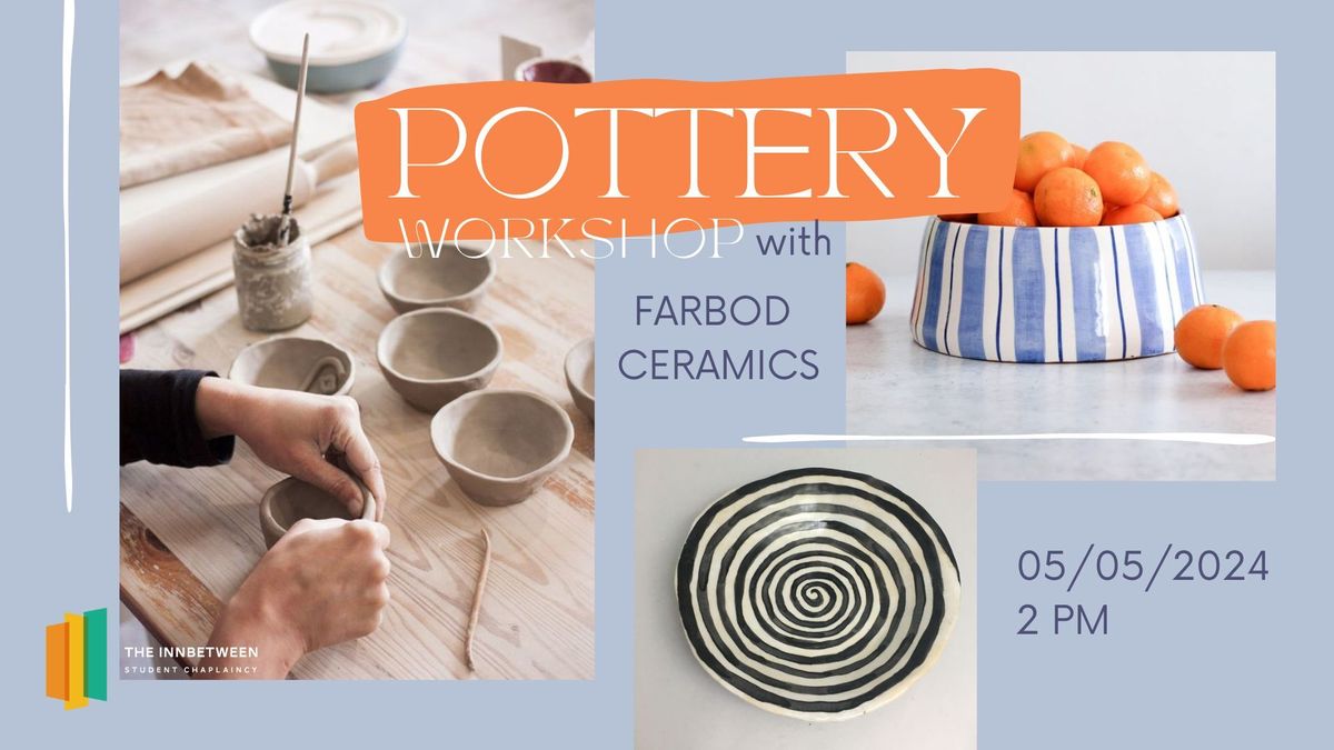 Growth: Pottery Workshop