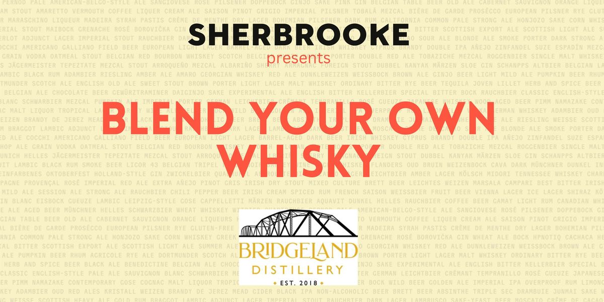 Sherbrooke Presents: Blend your own Whisky