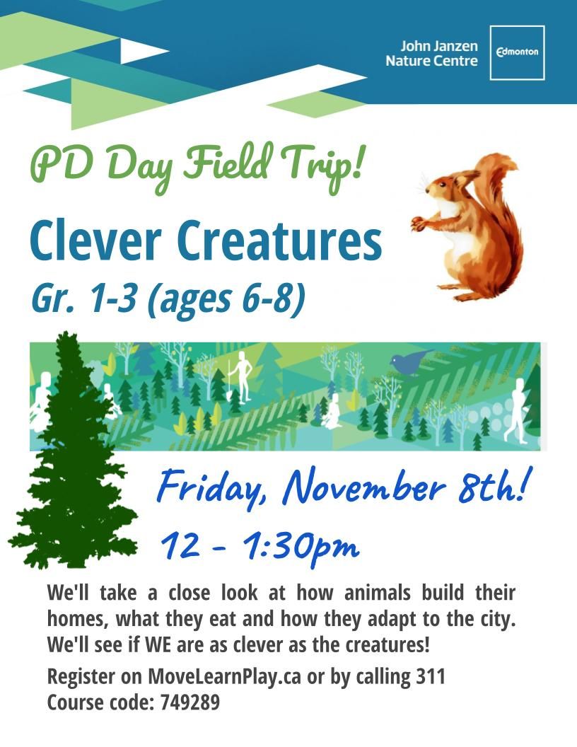 Clever Creatures PD Day Field Trip