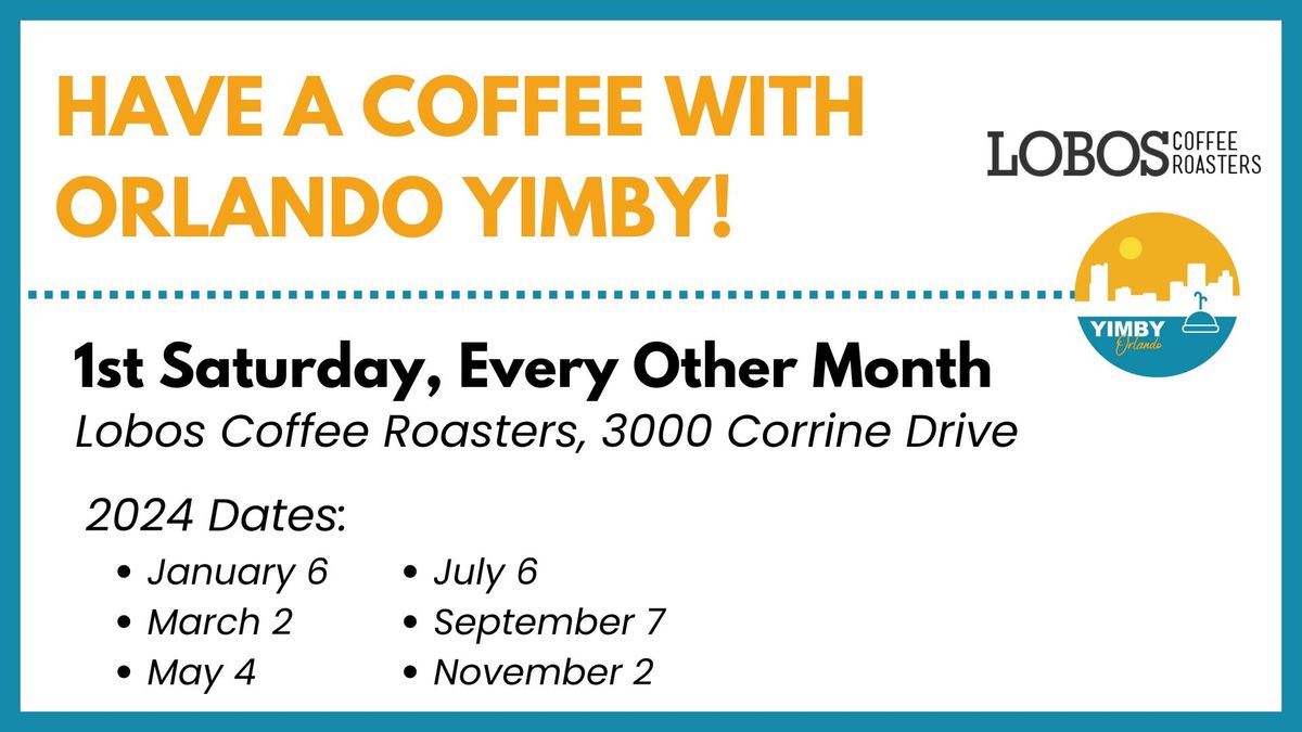 Orlando YIMBY Coffee Social at Lobos Coffee Roasters