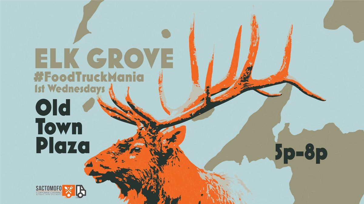 Elk Grove Food Truck Mania