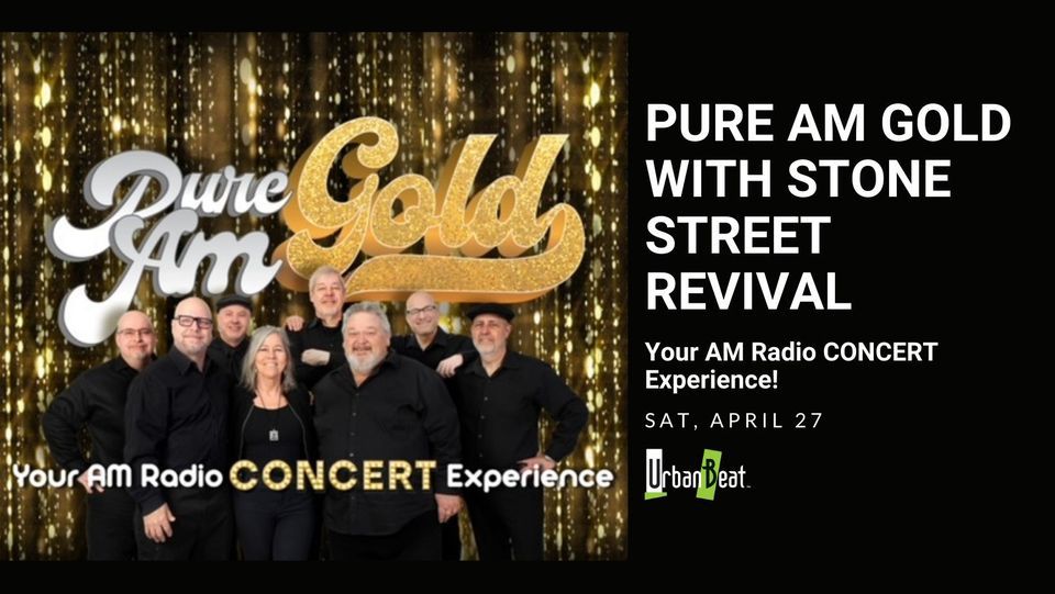 Pure AM Gold with Stone Street Revival