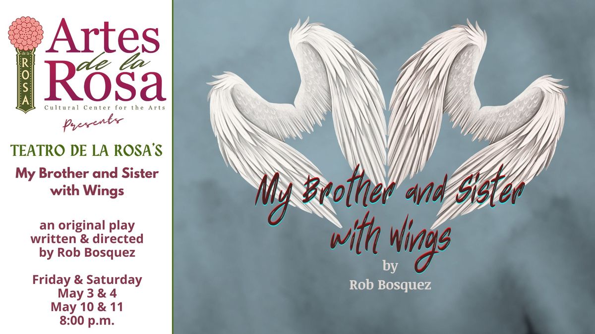 Teatro de la Rosa's My Brother and Sister with Wings