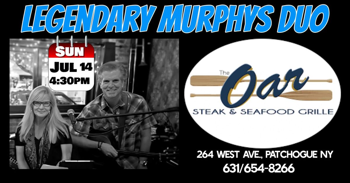 Legendary Murphys DUO at the OAR in Patchogue!! 