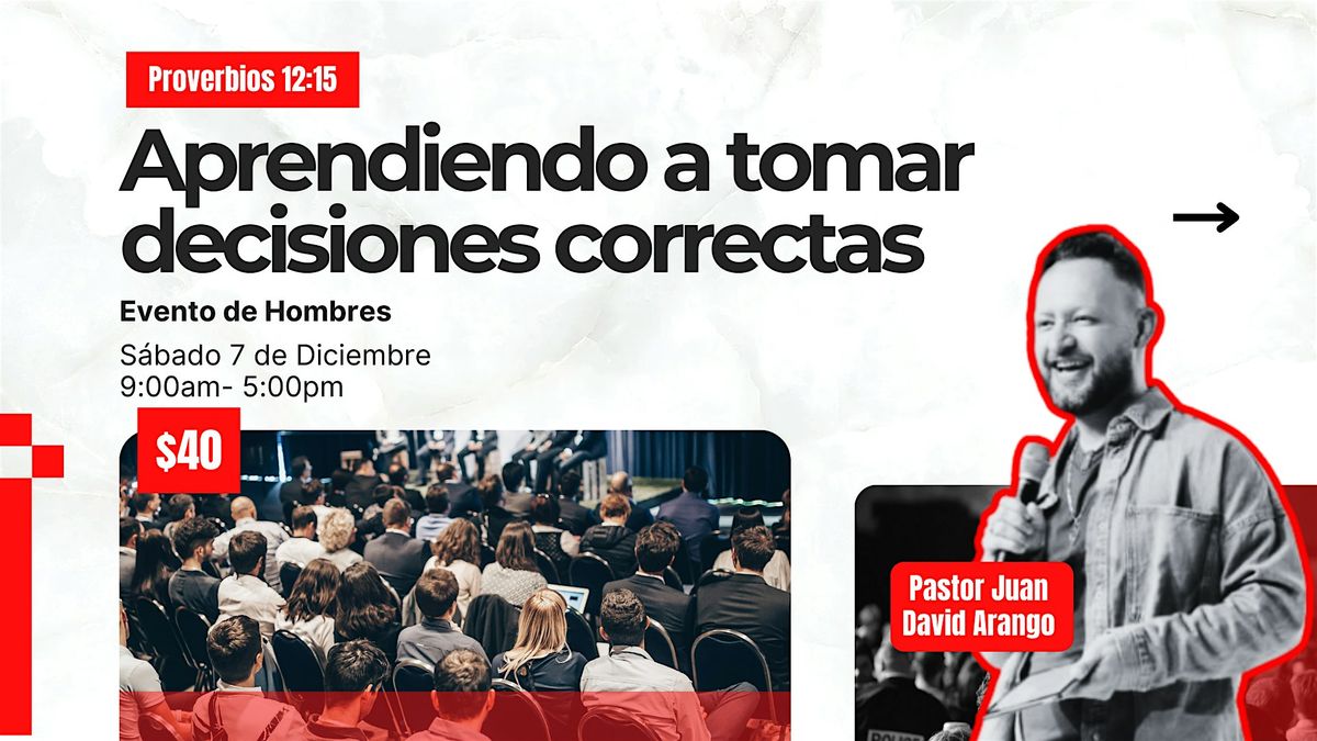 Aprendiendo a tomar decisiones correctas | Evento de Hombres