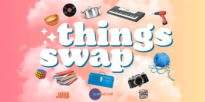 Things Swap @ CollaboARTive
