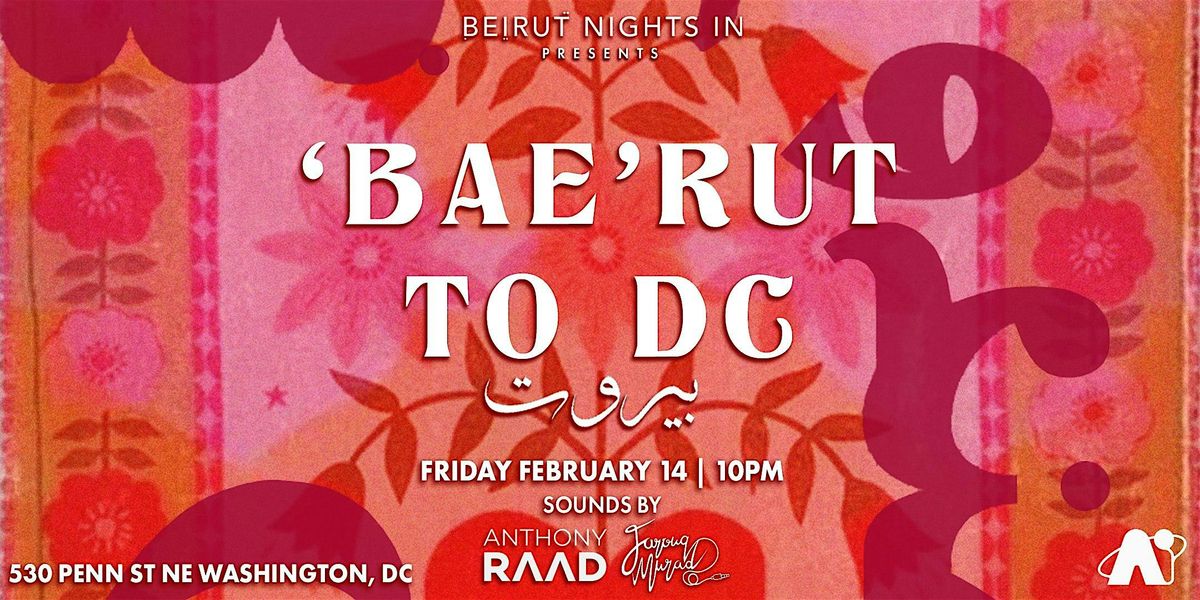 Beirut Nights In Presents: 'Bae'rut To DC - A Special Valentine's Day Popup