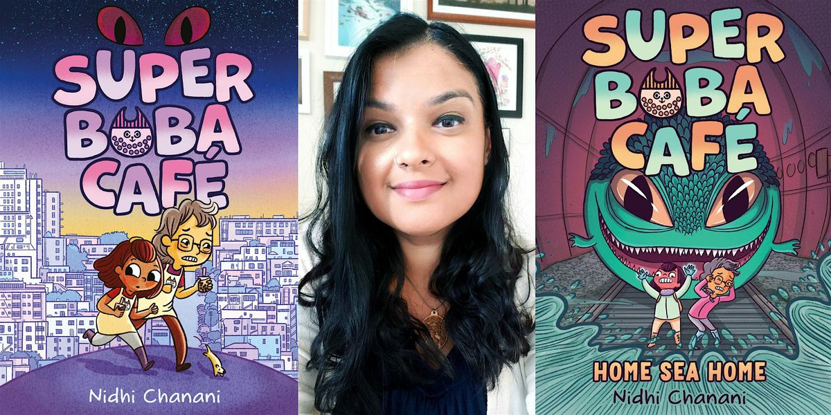 Nidhi Chanani, SUPER BOBA CAF\u00c9: HOME SEA HOME