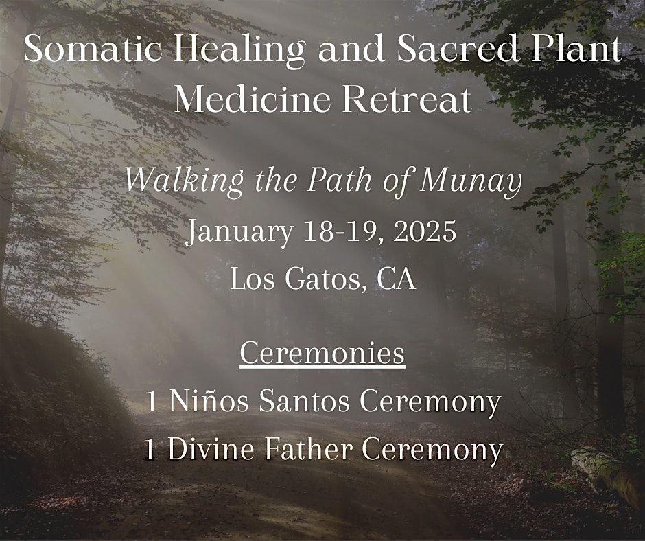 2-Day Somatic Healing and Sacred Plant Medicine Retreat