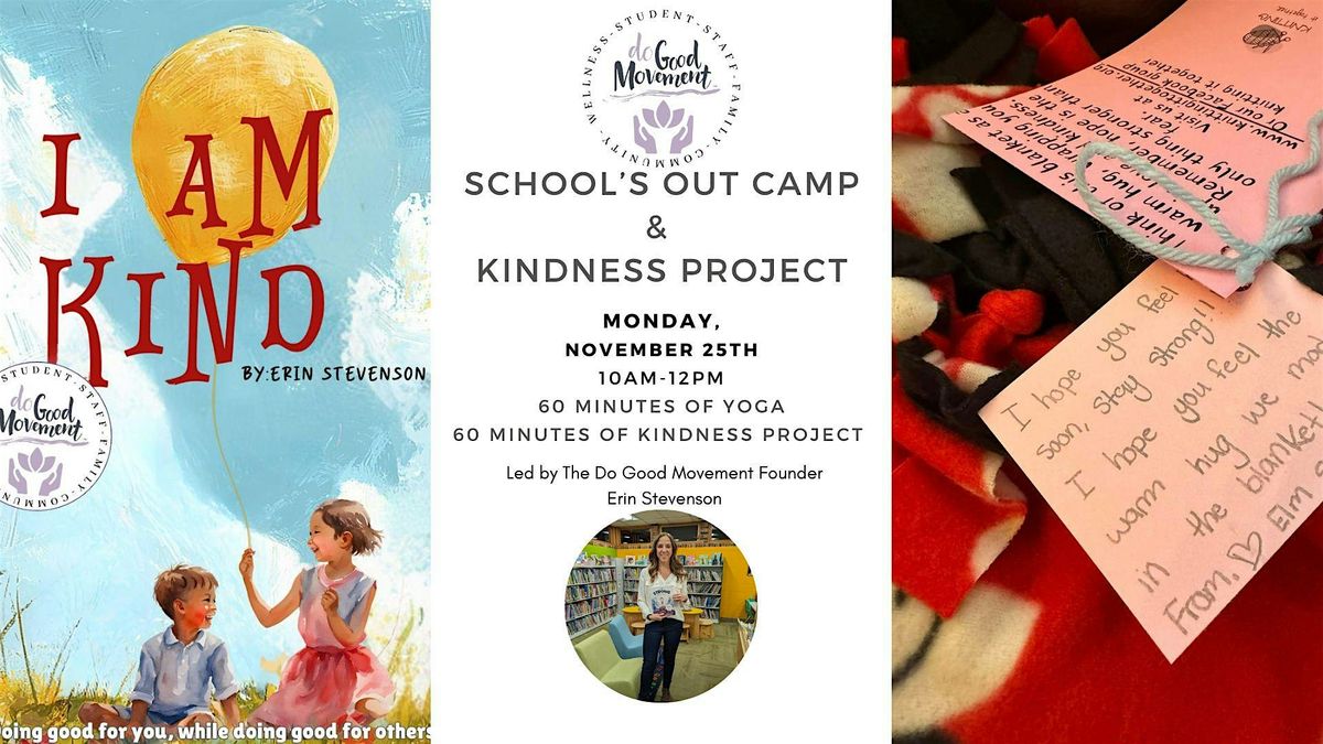 Do Good Movement School's Out Camp: Self-Care and Kindness Project