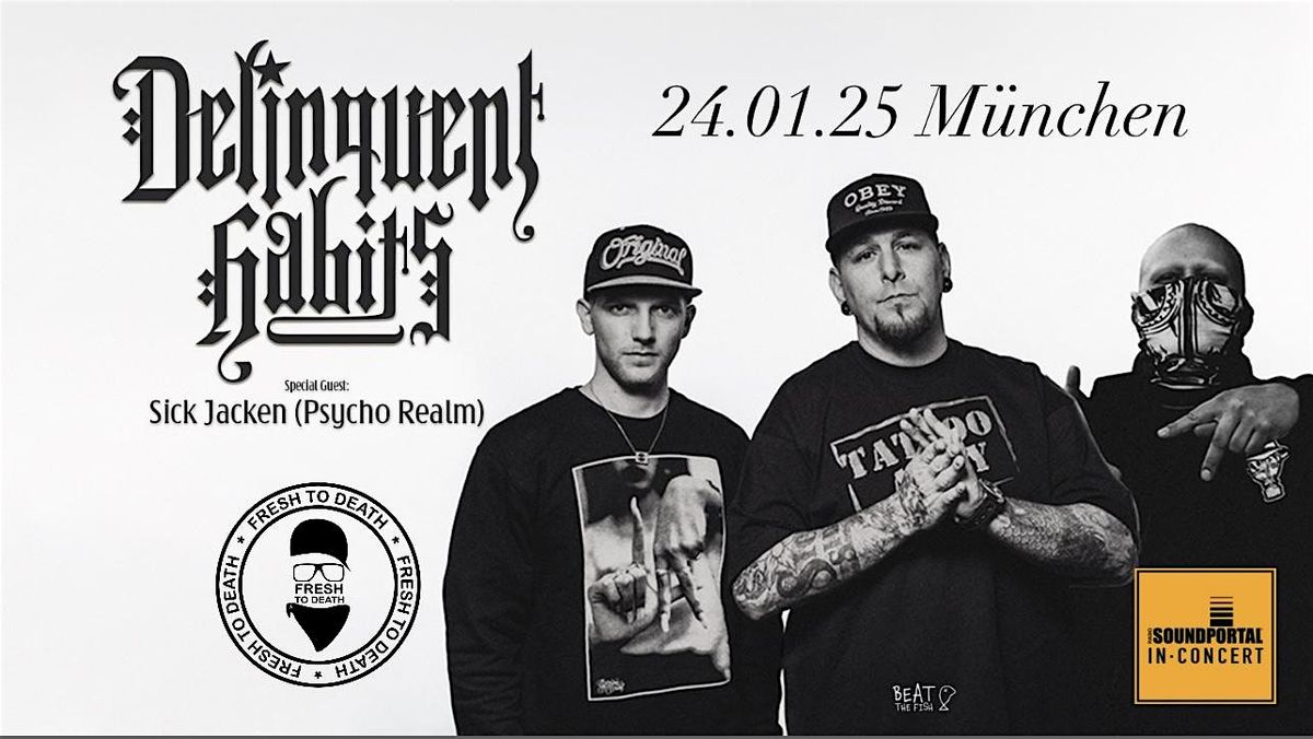 DELINQUENT HABITS & special guest Sick Jacken  Live in M\u00fcnchen @Ampere