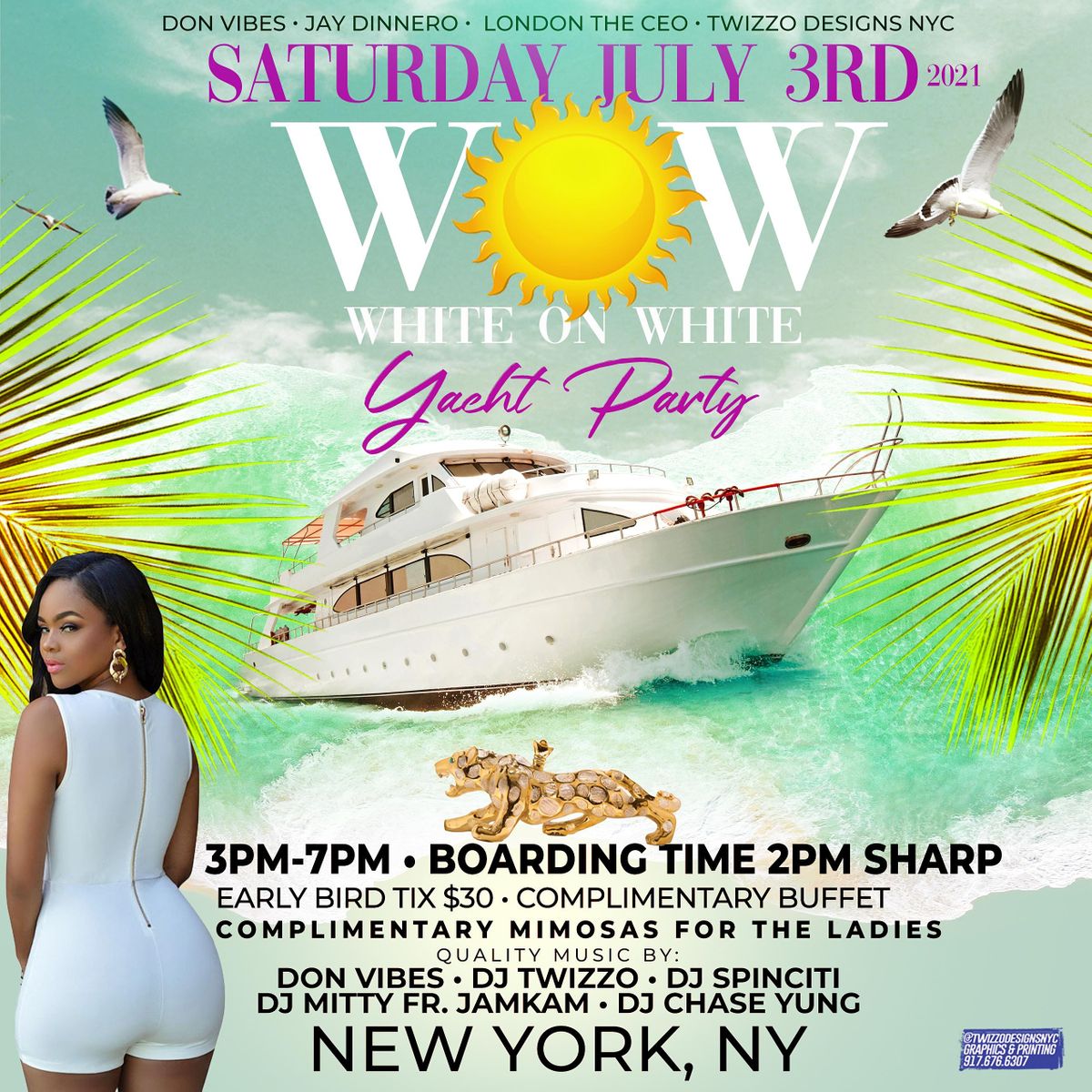 WOW \u2022 ALL-WHITE  YACHT PARTY \u2022 INDEPENDENCE WEEKEND \u2022 COMPLIMENTARY BUFFET