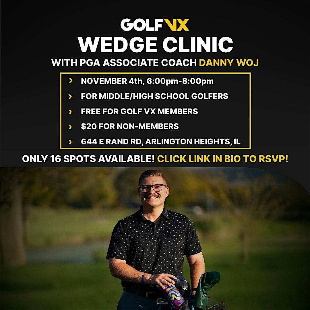 Danny Woj Wedge Clinic for Middle\/High School Golfers