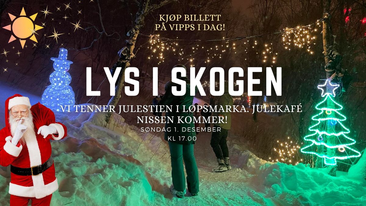 Lys i skogen. \u00c5rets koseligste f\u00f8rjulsarrangement