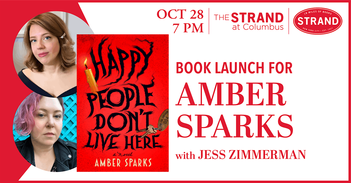 Amber Sparks + Jess Zimmerman: Happy People Don\u2019t Live Here