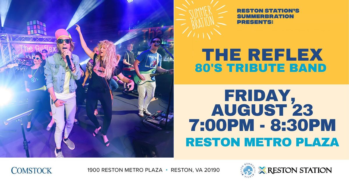 The Reflex! A Tribute to the Music of The 80's! FREE CONCERT!