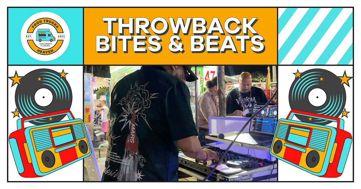 Throwback Bites & Beats