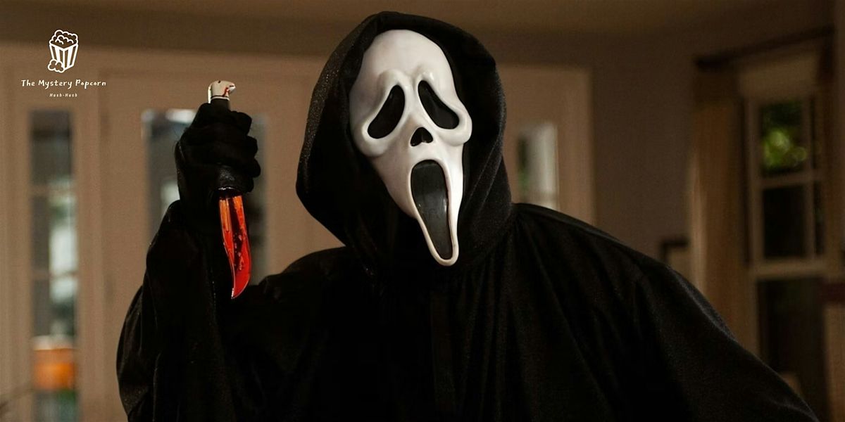 The Mystery Popcorn Movies \u2013 Halloween Immersive Screening of Scream (1996)