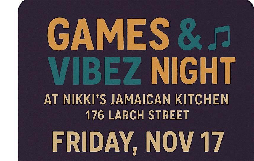 Game & Vibes Night @ Nikki\u2019s Jamaican Kitchen