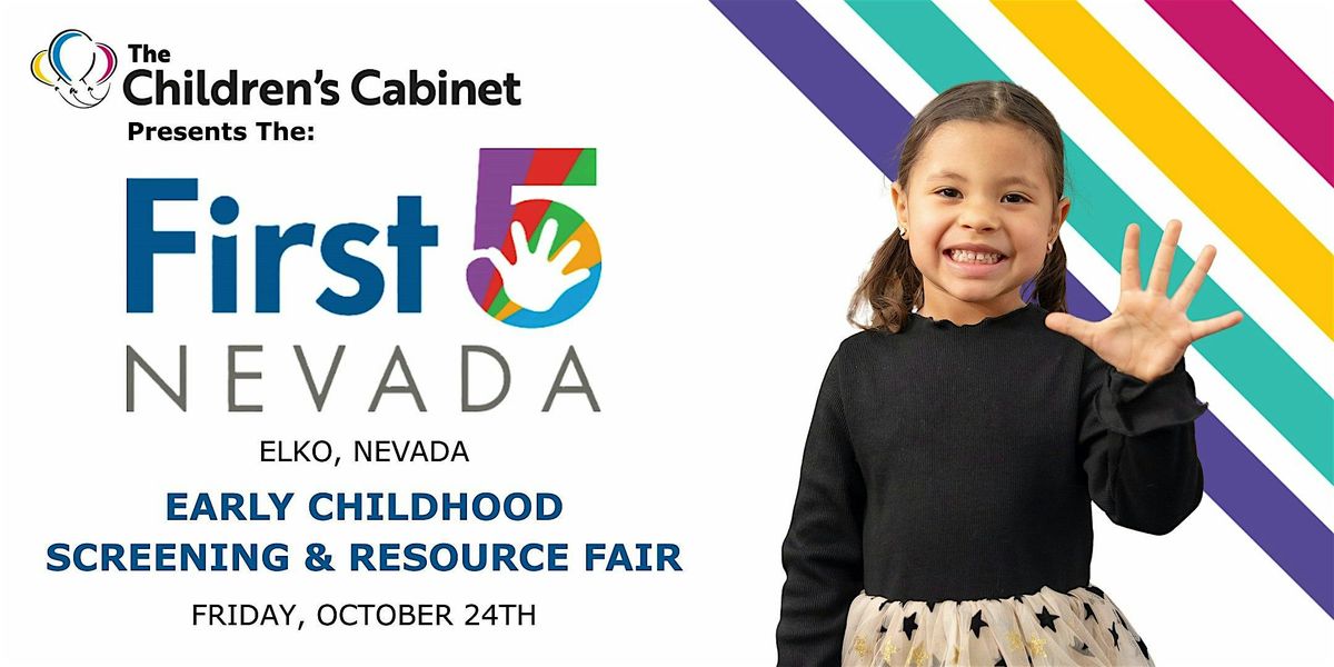 Elko First 5 Nevada Early Childhood Screening & Resource Fair