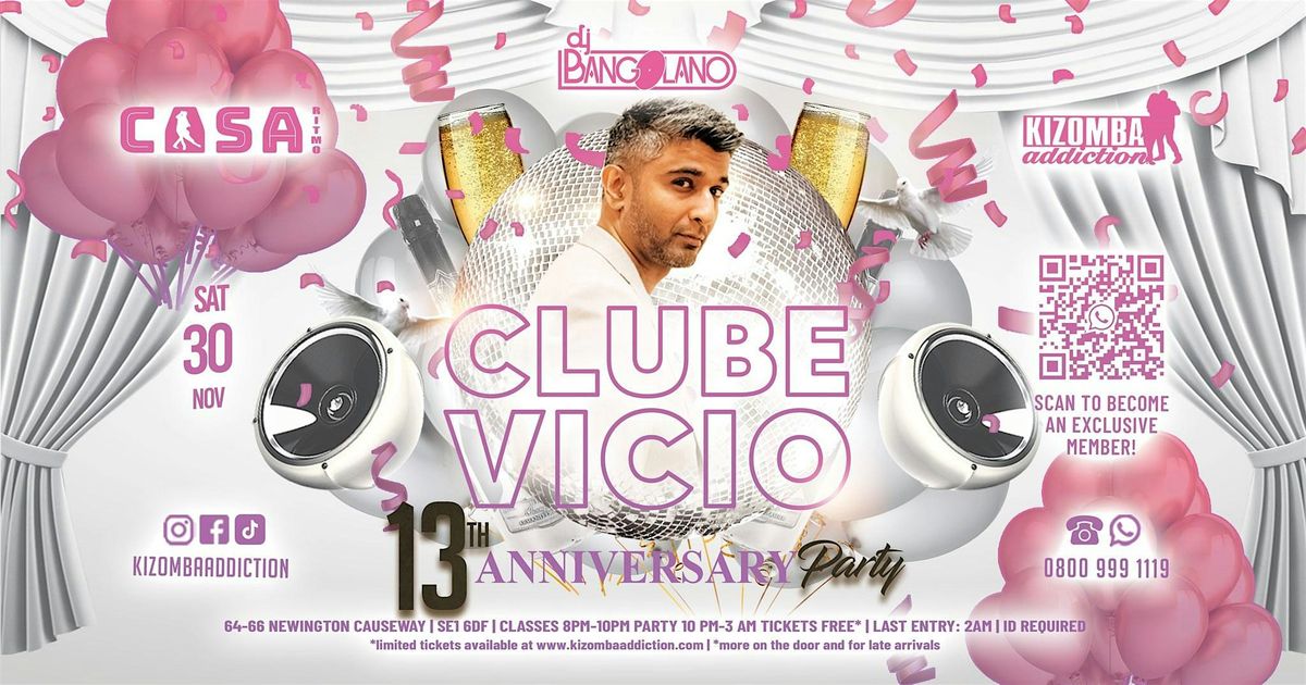 Clube V\u00edcio:Kizomba Party: Celebrate Anniversary  \u2013from \u00a310 |Dance \u2019Til 5AM