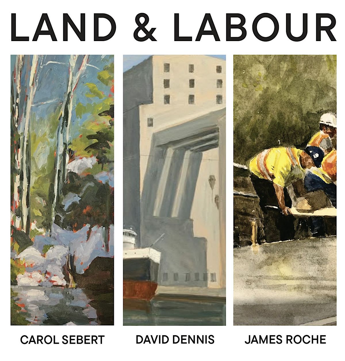LAND & LABOUR - CAROL SEBERT, DAVID DENNIS & JAMES ROCHE