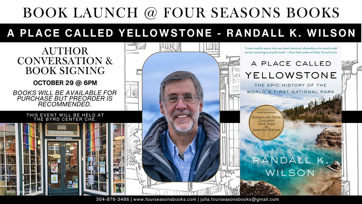 A Place Called Yellowstone with author Randall K. Wilson