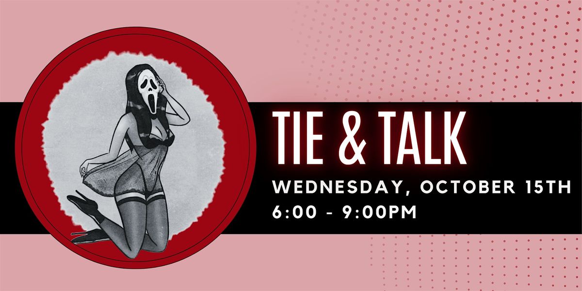 Tie & Talk