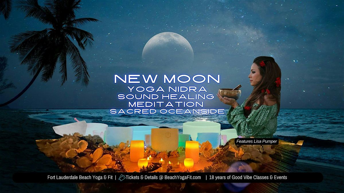 NEW \u263e MOON Yoga Nidra.Sound Healing.Meditation.Oceanside : Lauderdale Beach