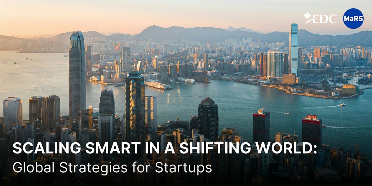 Scaling Smart in a Shifting World: Global Strategies for Startups