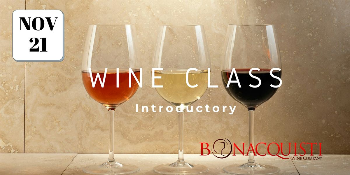 Introductory Wine Class