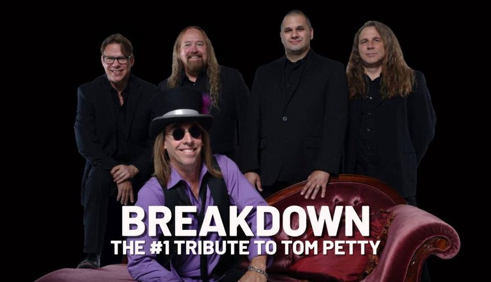 BREAKDOWN - The #1 Tribute to Tom Petty