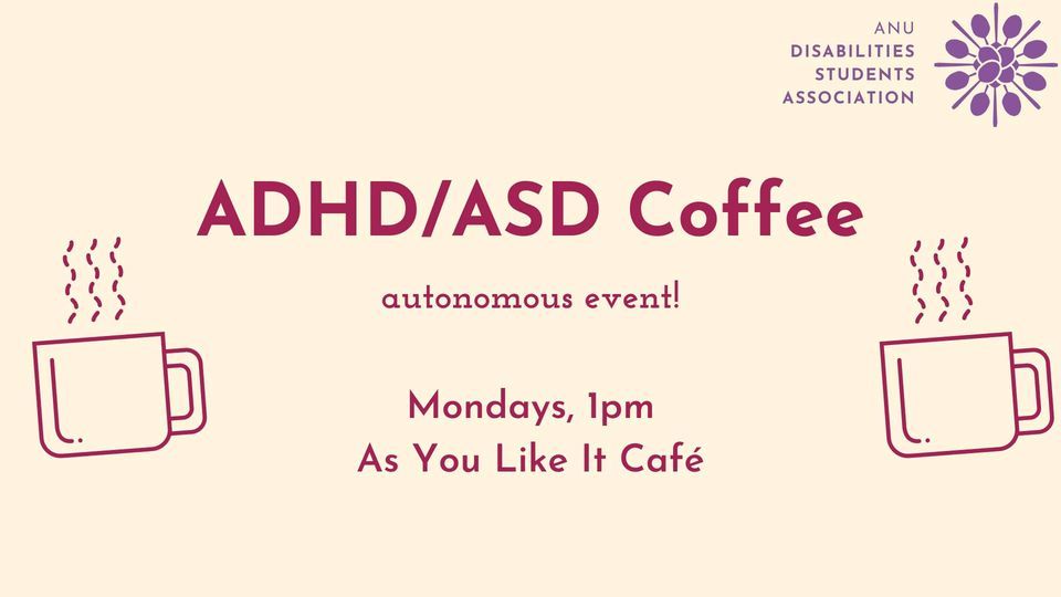 ADHD/ASD Coffee, As You Like It Cafe and Bar, Canberra, 6 March 2023