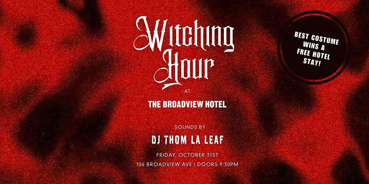 Witching Hour: Halloween Party @ The Broadview Rooftop