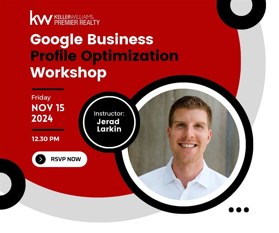 Google Profile Optimization Workshop w\/ Jerad Larkin