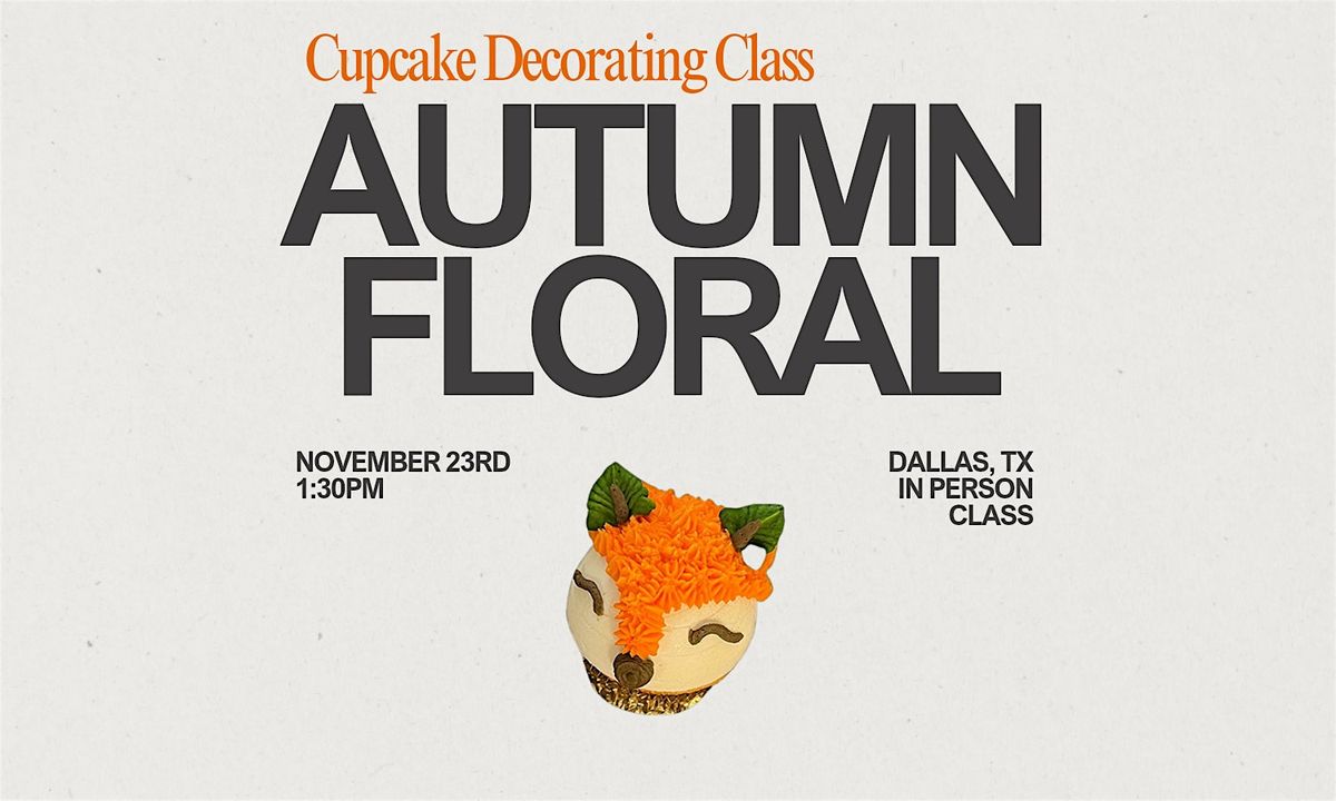 Autumn Floral Cupcake Decorating Class