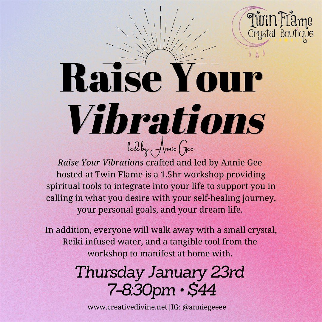 Raise Your Vibrations