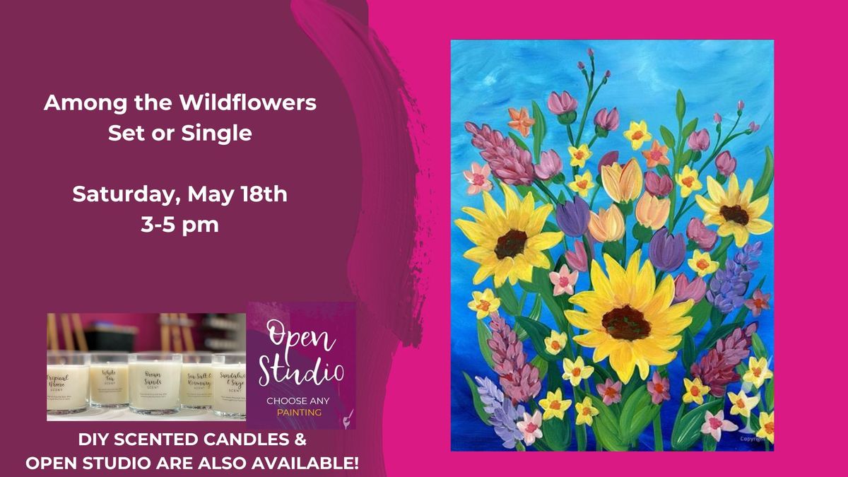 Among the Wildflowers Set or Single Version-DIY Scented Candles and Open Studio are also available!