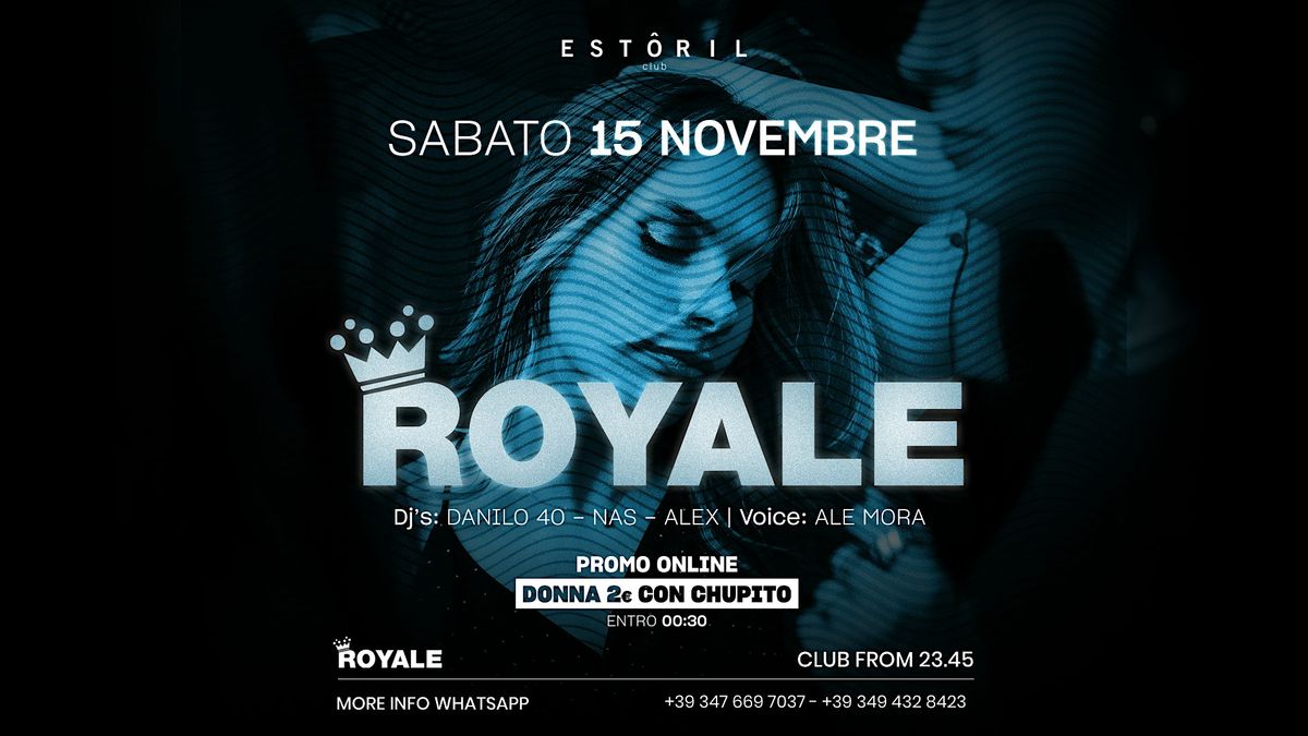 SATURDAY ROYALE | 15.11.25 | Estoril Club @Genova