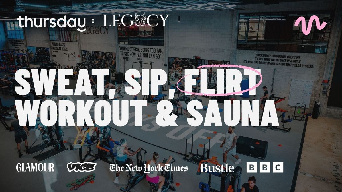 Sunday | \ud83d\udcaa Singles Sweat Sesh \ud83d\udca6 PIT Class, Sauna, Cold Plunge &amp; Social | Legacy Gym Little River