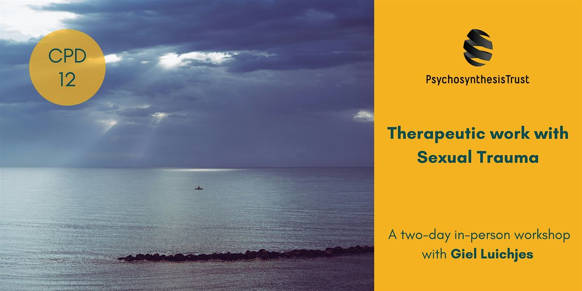 Therapeutic work with Sexual Trauma