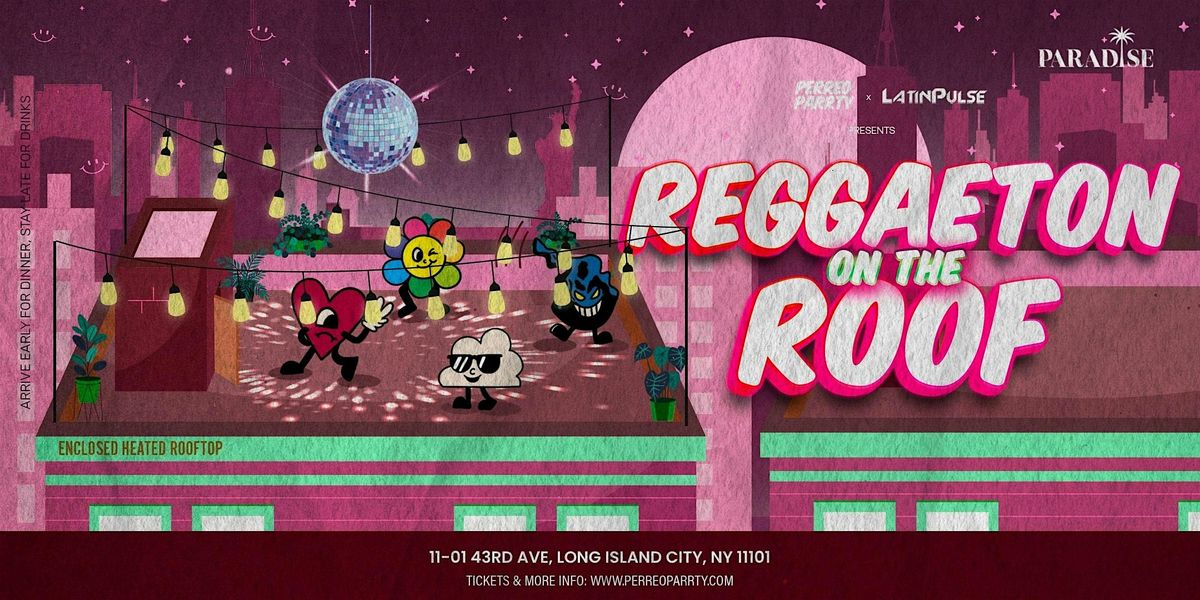 Reggaeton on the Roof - Latin Dance Party Rooftop with NYC Skyline Views