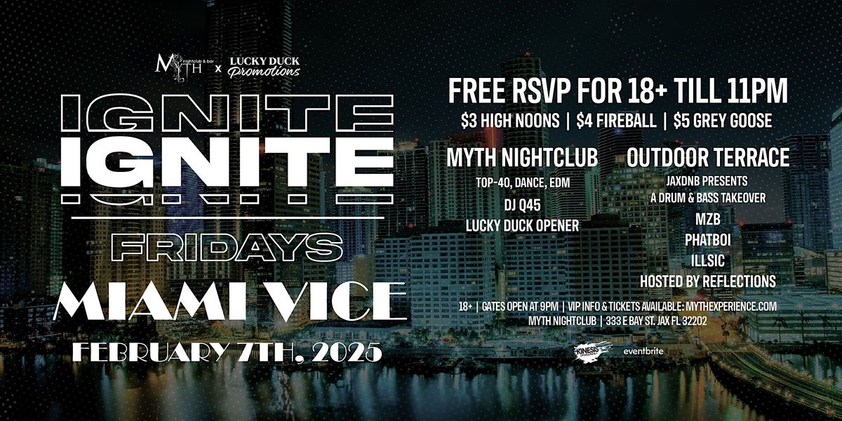 Myth Nightclub & Lucky Duck Presents: Ignite Fridays - Miami Vice | 2.7.25