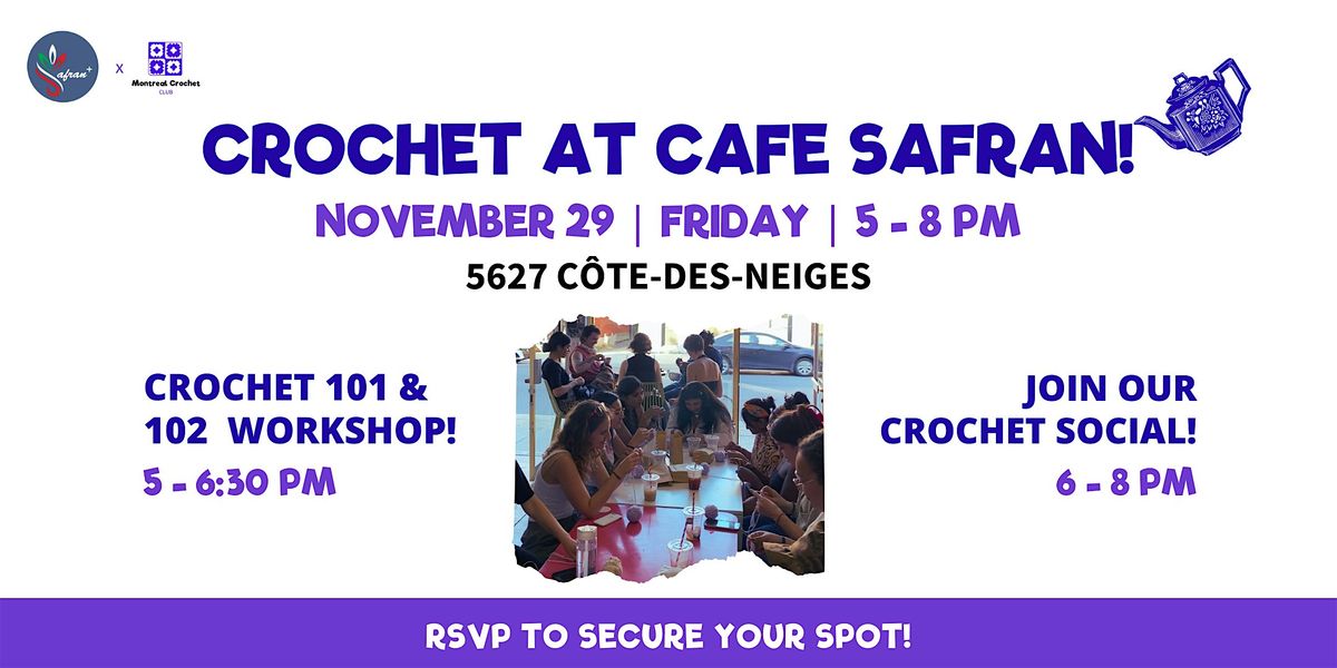 Montreal Crochet Social & Cozy Caf\u00e9 Workshop!