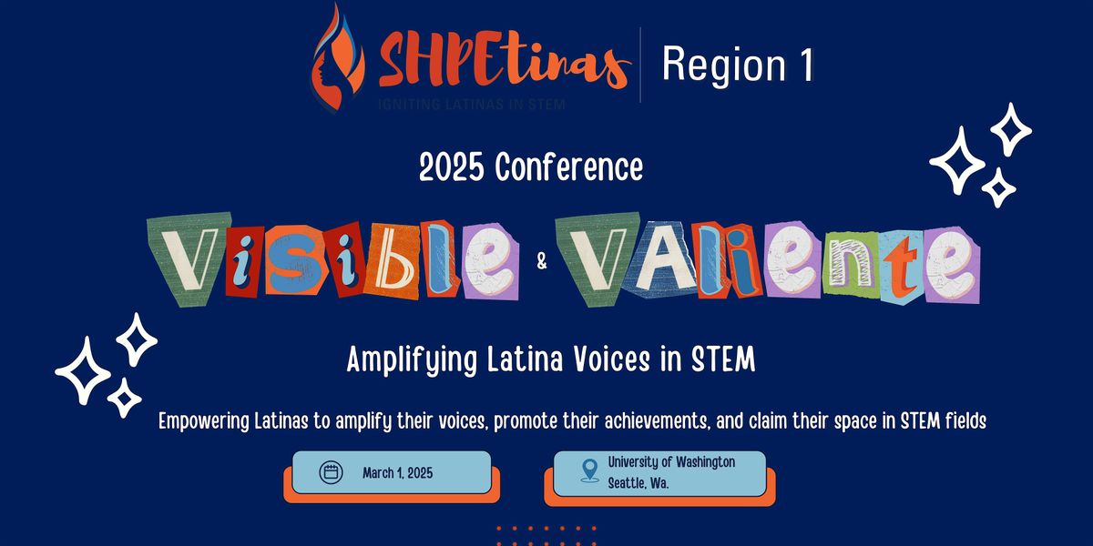 2025 Region 1 SHPEtinas Conference